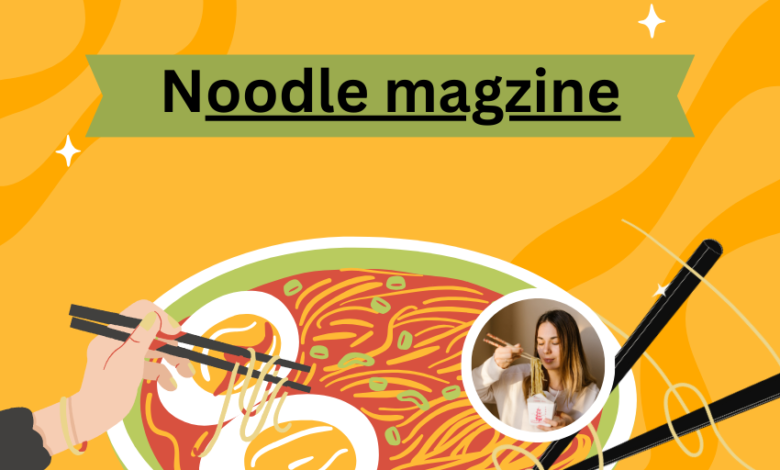 noodle magzine